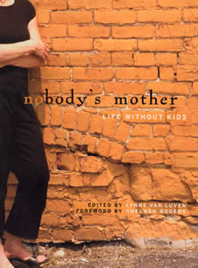 Nobody's Mother - Life Without Kids